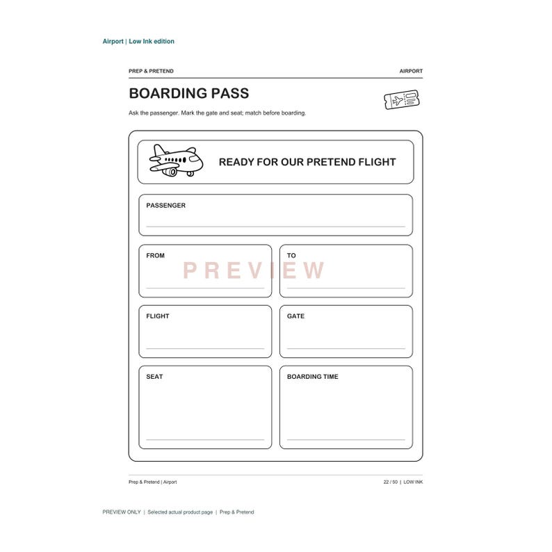 May include: A black and white printable boarding pass template for pretend play. The document features fields for passenger name, departure, destination, flight number, gate, seat, and boarding time, with an airplane icon and the text READY FOR OUR PRETEND FLIGHT.