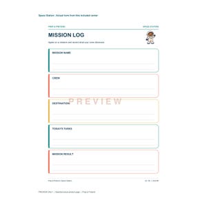 May include: A printable mission log form titled Space Station, featuring a cartoon astronaut and sections for Mission Name, Crew, Destination, Today's Tasks, and Mission Result. The document includes lines for writing and colorful borders.