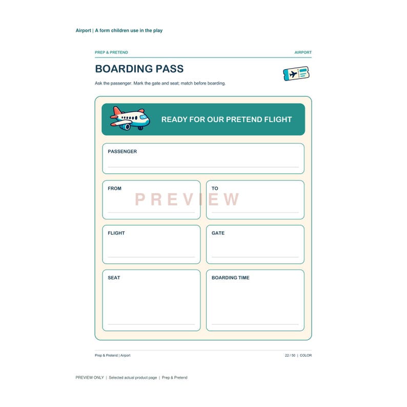May include: A printable boarding pass template for children's pretend play. The document features a teal header with a cartoon airplane and the text READY FOR OUR PRETEND FLIGHT, followed by blank fields for passenger, from, to, flight, gate, seat, and boarding time.