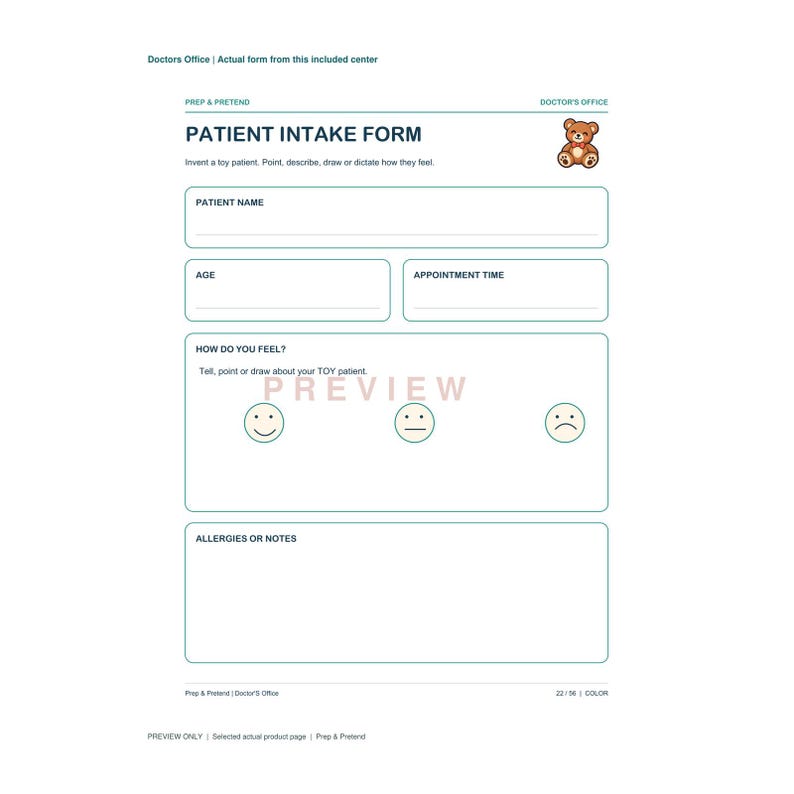 May include: A white patient intake form for a doctor's office with dark blue text and a small brown teddy bear illustration. The form includes fields for patient name, age, appointment time, a section for feelings with three faces, and allergies.
