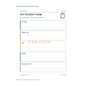 May include: A printable pet patient form with the title PET PATIENT FORM and sections for pet name, animal type, age, owner, and reason for visit. The document features a small clipboard icon and lines for writing, with colored borders.
