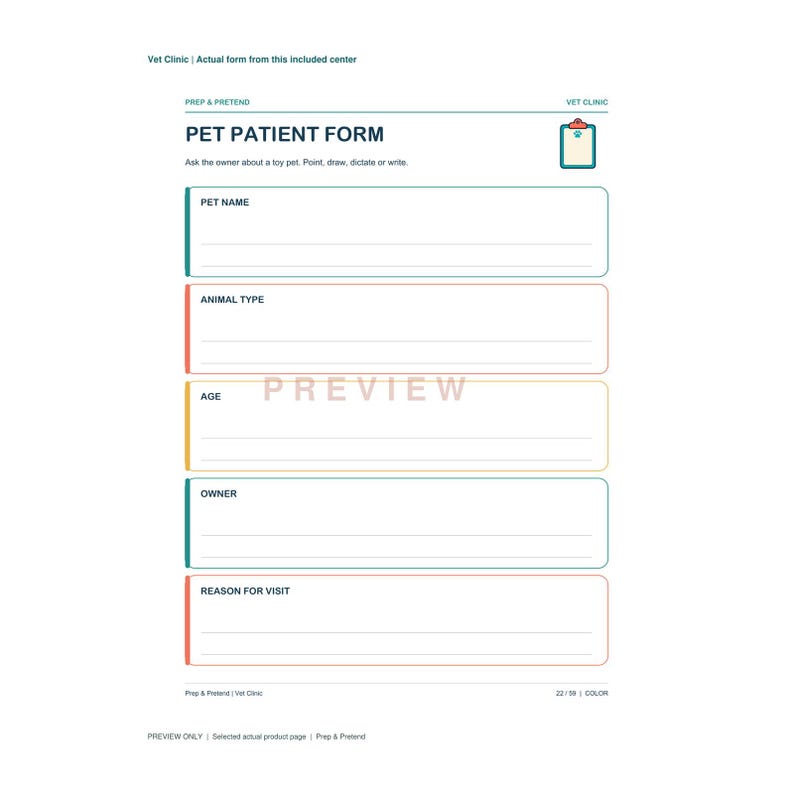 May include: A printable pet patient form with the title PET PATIENT FORM and sections for pet name, animal type, age, owner, and reason for visit. The document features a small clipboard icon and lines for writing, with colored borders.