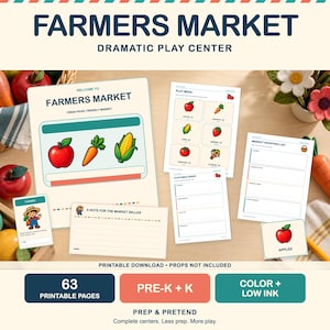 May include: A printable Farmers Market dramatic play center set featuring 63 pages including a welcome sign, play menu, customer order forms, shopping lists, and labels. The documents display colorful illustrations of apples, carrots, and corn.
