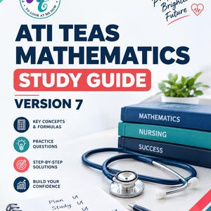 Op de afbeelding: Een ATI TEAS Mathematics Study Guide Version 7 met een stapel van drie blauwe boeken met de labels Mathematics, Nursing en Success. Een blauwe stethoscoop, een zwarte pen en een spiraalblok met een handgeschreven checklist zijn aanwezig.