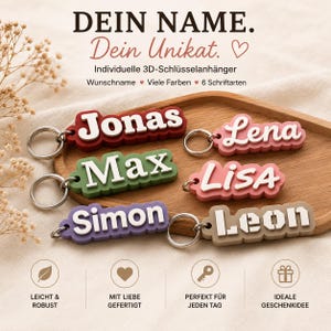 Könnte beinhalten: Sechs individuelle 3D-Schlüsselanhänger mit weißer, erhabener Schrift auf farbigen Untergründen, mit den Namen Jonas, Lena, Max, Lisa, Simon und Leon. Jeder Anhänger hat einen silbernen Metallring. Text DEIN NAME. Dein Unikat. ist zu sehen.