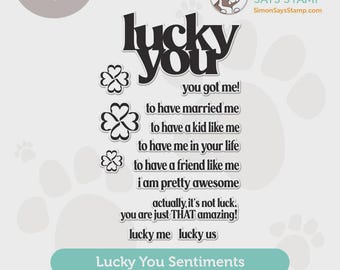 May include: A 4x6 stamp set featuring the text lucky you and various sentiments including you got me, to have married me, to have a kid like me, to have me in your life, to have a friend like me, i am pretty awesome, actually, it's not luck, you are just THAT amazing, lucky me, lucky us, and three four-leaf clover icons.