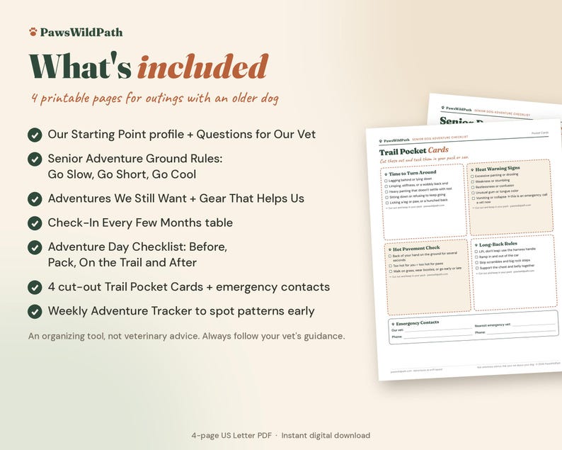 May include: A four-page printable PDF set titled PawsWildPath for outings with an older dog. The document includes a Starting Point profile, Senior Adventure Ground Rules, an Adventure Day Checklist, four cut-out Trail Pocket Cards, and a Weekly Adventure Tracker to monitor health patterns.