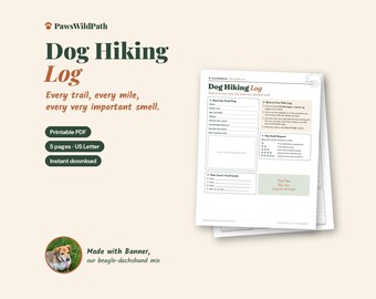 May include: A Dog Hiking Log printable PDF document with five pages in US Letter size. The page features sections for trail details, dog information, and goals, with the text Dog Hiking Log and PawsWildPath branding visible.