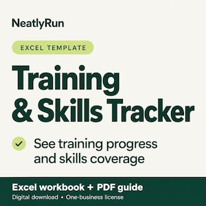 Op de afbeelding: Een digitaal Excel-sjabloon getiteld NeatlyRun Training & Skills Tracker. De afbeelding bevat donkergroene tekst op een lichte crèmekleurige achtergrond, inclusief de zinnen Excel template, Training & Skills Tracker en See training progress and skills coverage.