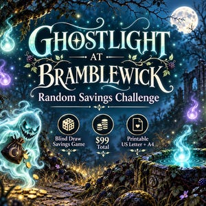 Könnte beinhalten: Eine digitale Grafik mit dem Titel Ghostlight at Bramblewick Random Savings Challenge, die eine geisterhafte Figur mit einem Münzbeutel, einen Steinbrunnen mit leuchtendem Wasser sowie Symbole für ein Sparspiel, 99 $ Gesamtbetrag und A4 zeigt.