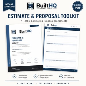 May include: A digital PDF Estimate & Proposal Toolkit by BuiltHQ featuring seven fillable worksheets. The document includes a cover page and a New Client Intake Form with sections for contact information, requested services, project scope, and customer priorities.