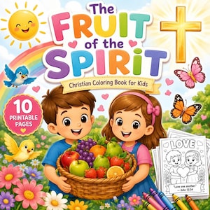 Puede incluir: Un libro de colorear cristiano para niños titulado The Fruit of the Spirit, con un niño y una niña sosteniendo una cesta de frutas. La portada incluye un sol, arcoíris, cruz, mariposas y flores, con una etiqueta de 10 printable pages.