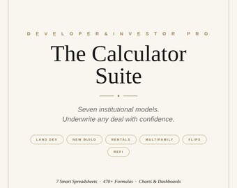 Real Estate Investor Calculator Bundle | Rental Pro Forma Spreadsheet | Land Dev New Construction Multifamily | Rehab & Refinance Suite