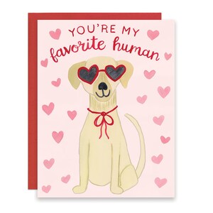 Dog Valentine's Card, You're My Favorite Human Card, Labrador Valentine's Card, Cute Lab Greeting Card, Puppy Love Card, Lab Valentines Card