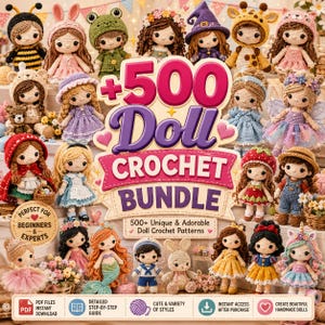 Könnte beinhalten: Eine Sammlung von über 500 Häkelpuppen in verschiedenen Outfits, darunter Tiere, Fantasy-Figuren und saisonale Themen. Der zentrale Text lautet +500 Doll CROCHET BUNDLE, 500+ Unique & Adorable Doll Crochet Patterns, ergänzt durch Symbole für PDF-Dateien, detaillierte Anleitungen und sofortigen Zugriff.