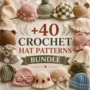 Puede incluir: Una colección de varios gorros de ganchillo dispuestos en círculo, incluyendo estilos con pompones, detalles florales, orejas de animales y patrones de cuadros. El texto central dice +40 CROCHET HAT PATTERNS BUNDLE, en una fuente clara.