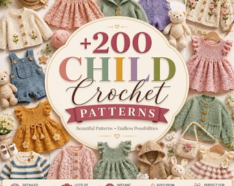 200+ Child Crochet Patterns Bundle, Baby Kids Clothing, Dresses, Sweaters (PDF Download)