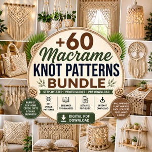 May include: A digital PDF bundle featuring 60 macrame knot patterns with step-by-step photo guides. The circular graphic displays the text +60 Macrame KNOT PATTERNS BUNDLE, surrounded by images of macrame wall hangings, plant hangers, bags, and lamps.