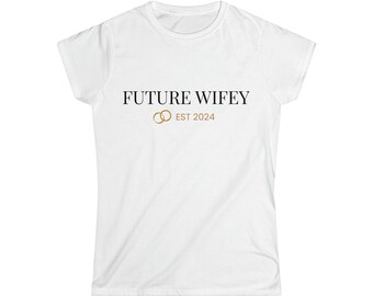 Women's Softstyle Tee, Wife Tee, Bachelorette TShirt,