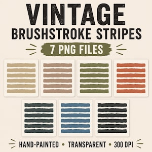 May include: A digital collection titled VINTAGE BRUSHSTROKE STRIPES 7 PNG FILES featuring seven square graphics, each displaying five horizontal hand-painted brushstroke stripes in distinct colours: beige, tan, olive green, rust, dark grey, blue, and black.