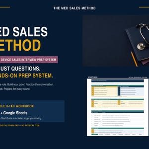 Puede incluir: El sistema de preparación de entrevistas de ventas de dispositivos médicos The Med Sales Method con fondo azul oscuro, texto blanco y amarillo, un estetoscopio sobre un cuaderno y una vista previa de un libro de trabajo de 8 pestañas.