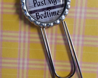 I Read Past My Bedtime Bottle Cap Paperclip Bookmark