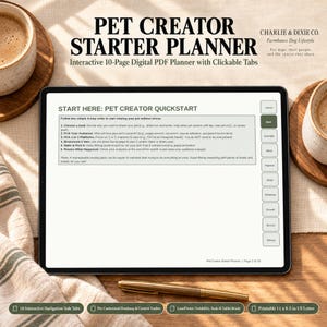 May include: A digital Pet Creator Starter Planner displayed on a tablet screen, featuring a 10-page interactive PDF with clickable side tabs. The screen shows a Start Here quickstart guide for pet content creators, with a gold pen placed below.