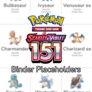 Può includere: Una grafica che presenta il logo del Pokémon Trading Card Game Scarlet & Violet 151 al centro con il testo Binder Placeholders sotto. Lo sfondo mostra una griglia sfocata di vari nomi di personaggi Pokémon e immagini di carte collezionabili.