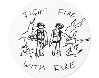 Fight Fire With Fire sketch sticker