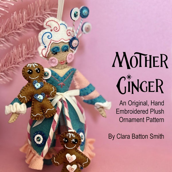 Mother Ginger ~ 5th Pattern in Nutcracker Series PDF DIY pattern for a hand embroidered felt plushie ornament -Instant Download