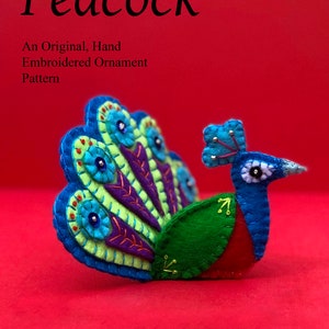 Peacock ~ een pdf-patroon voor een handgeborduurd vilten pluche ornament, direct downloaden, DIY-vogelornament