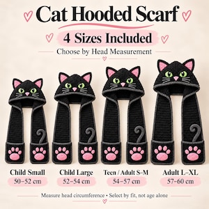 May include: Four black crochet cat hooded scarves with pink ears, green eyes, and pink paw prints on the ends. Text reads: Cat Hooded Scarf, 4 Sizes Included, Choose by Head Measurement, Child Small 50-52 cm, Child Large 52-54 cm, Teen/Adult S-M 54-57 cm, Adult L-XL 57-60 cm.