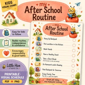 May include: A printable visual chart titled My After School Routine featuring a cartoon bee, a house, and a checklist with tasks like Hang Up Backpack, Put Lunchbox in the Kitchen, Wash Hands, Have a Healthy Snack, Take a Short Break, Do Homework, Pack Backpack, and Enjoy Family Time.