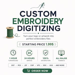 May include: A graphic advertisement for custom embroidery digitizing services. It features a green thread spool, a needle icon, and text including "CUSTOM EMBROIDERY DIGITIZING," "1 HOUR TURNAROUND," "24 HOURS SERVICE," "100% SATISFACTION," and "ALL MAJOR FORMATS."