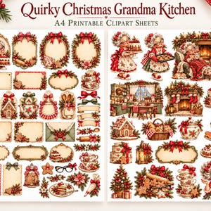May include: Two A4 printable clipart sheets titled Quirky Christmas Grandma Kitchen featuring various illustrations of grandmothers, decorated fireplaces, Christmas trees, gingerbread houses, baking supplies, and festive labels with red bows.