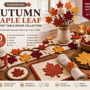 Könnte beinhalten: Eine Häkelanleitungssammlung mit dem Titel Autumn Maple Leaf mit 10 Projekten, darunter ein Tischläufer, Platzdeckchen, Untersetzer, Tassenwärmer und Serviettenring. Das Bild zeigt verschiedene Ahornblattmotive in roten, orangen und cremefarbenen Garnen.