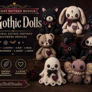 May include: A digital crochet pattern bundle for 8 gothic dolls, featuring amigurumi designs of a black cat, bunny, bat, bear, raven, wanderer, ghost, and moth. The text includes '8 Gothic Dolls' and '4-6 inches finished size' on a dark background.