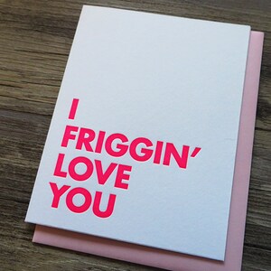 I Friggin' Love You Letterpress Card image 3