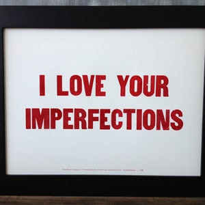 "Limitierte Auflage ""I Love Your Imperfektionen"" Letterpress Print."