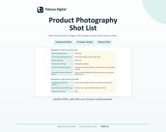 Può includere: Un documento digitale bianco intitolato Product Photography Shot List di Tidcore Digital. Presenta sezioni per l'ambito fotografico, dettagli del revisore e obiettivi, con etichette di testo come 6 planned shots, 6 review checks e 8 buyer files.