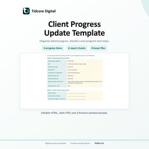 Può includere: Un modello aziendale digitale intitolato Client Progress Update Template di Tidcore Digital. Include sezioni per 6 elementi di avanzamento, 8 controlli di report e 8 file acquirente, con un documento di esempio e campi per i periodi di rendicontazione.