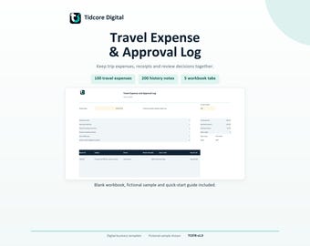 Può includere: Un modello aziendale digitale intitolato Travel Expense & Approval Log di Tidcore Digital. L'interfaccia mostra campi per spese di viaggio, ricevute e decisioni, con 100 spese, 200 note di cronologia e 5 schede di cartella di lavoro.