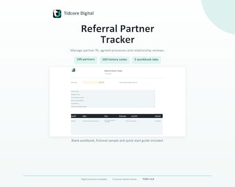 Può includere: Un modello aziendale di Referral Partner Tracker di Tidcore Digital. L'interfaccia mostra una dashboard per la gestione delle relazioni con i partner, inclusi 100 partner, 200 note storiche e 5 schede di cartella di lavoro. Sono inclusi una cartella di lavoro vuota, un esempio fittizio e una guida rapida.