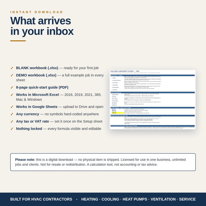 May include: A digital HVAC bid and job profit system for Microsoft Excel and Google Sheets. Includes a blank workbook, a demo workbook, and an 8-page quick-start guide. Features include compatibility with any currency, tax rates, and fully editable formulas.