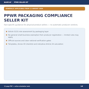 以下が含まれることがあります： 2026年8月12日から適用される「PPWR PACKAGING COMPLIANCE SELLER KIT」というタイトルの文書。第3条(15)に基づく役割評価、登録規則、公式情報源、テンプレート、および附属書VIIのチェックリストを含む、物理的な製品販売者向けの具体的なガイダンス。