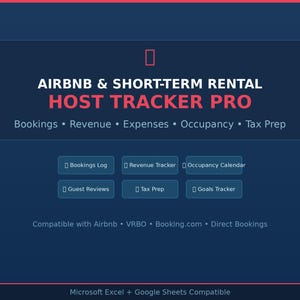 May include: A digital spreadsheet template titled Airbnb & Short-Term Rental Host Tracker Pro. It features sections for Bookings, Revenue, Expenses, Occupancy, and Tax Prep, with buttons for logs, reviews, and goals. Compatible with Excel and Google Sheets.