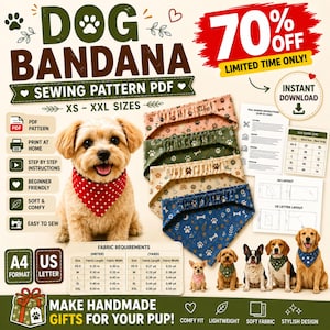 May include: A digital sewing pattern for a dog bandana, featuring text including DOG BANDANA SEWING PATTERN PDF, 70% OFF, and INSTANT DOWNLOAD. The image displays a small dog wearing a red polka-dot bandana, four fabric bandanas, and size charts.