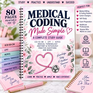 May include: A spiral-bound medical coding study guide with a white cover featuring pink floral accents, a stethoscope shaped like a heart, and text including Medical Coding Made Simple, ICD-10-CM, CPT, HCPCS, and Knowledge Today A Healthier Tomorrow.