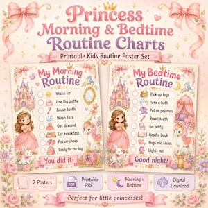 May include: Two printable routine posters featuring a princess theme with pink bows, castles, and unicorns. One chart lists morning tasks like wake up and brush teeth, while the other lists bedtime tasks like take a bath and read a book.