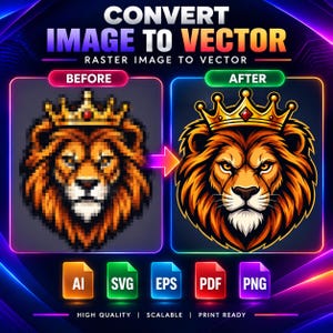 Può includere: Un grafico digitale che mostra una testa di leone pixelata con una corona etichettata BEFORE e una versione vettoriale liscia etichettata AFTER. Sotto ci sono cinque icone di formato file AI, SVG, EPS, PDF e PNG con il testo CONVERT IMAGE TO VECTOR.